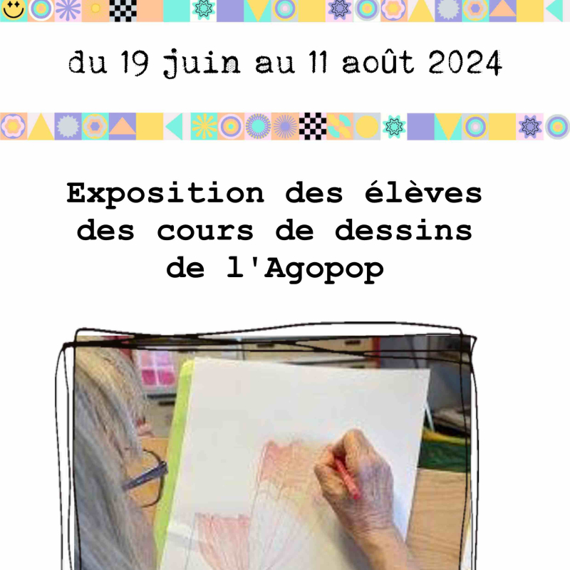 Exposition des élèves des cours de dessins de l'Agopop