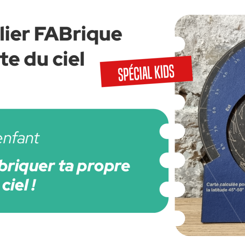 Atelier Fabrique Kids : Carte du Ciel